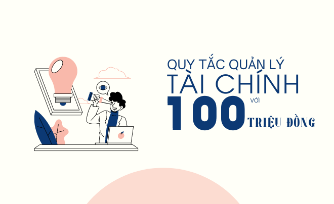 100 triệu tiền nhàn rỗi làm gì để sinh lời tốt nhất