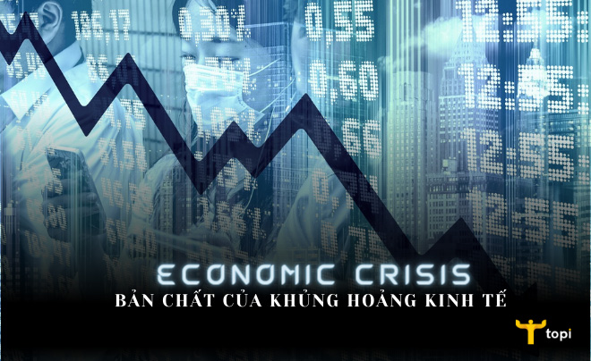 Bản chất của khủng hoảng kinh tế