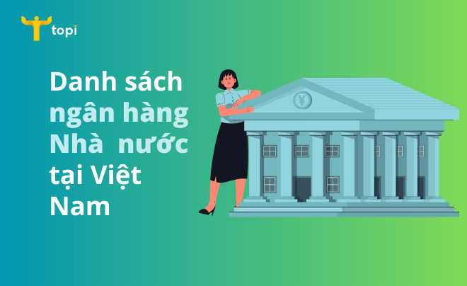 Danh sách các ngân hàng nhà nước tại Việt Nam