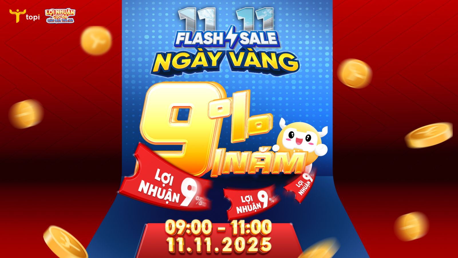 FLASH SALE NGÀY VÀNG - SĂN NGAY “DEAL KHỦNG” 9%/NĂM