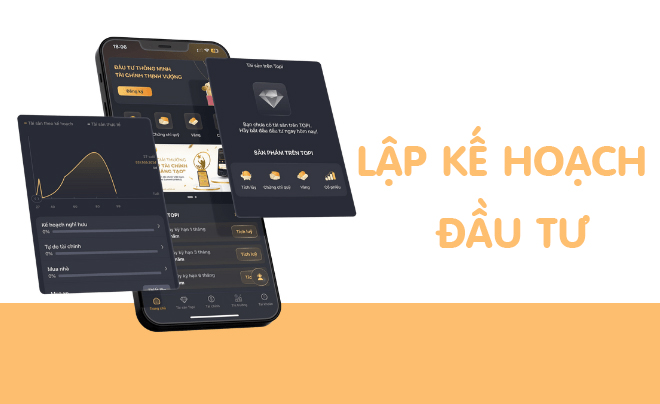Lập kế hoạch đầu tư để tìm ra sản phẩm đầu tư phù hợp