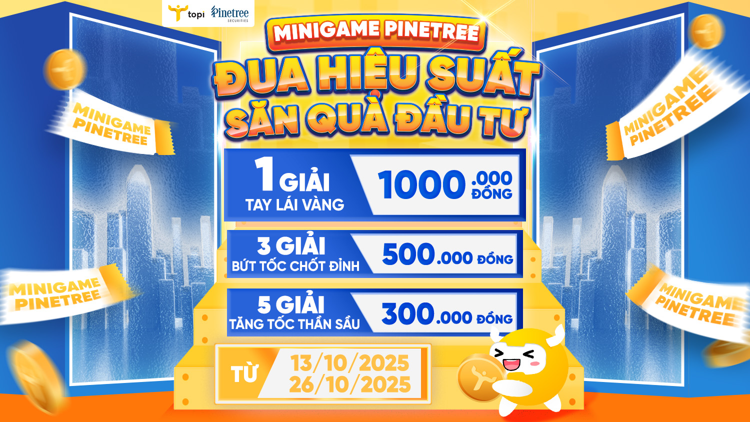 [MINIGAME HẤP DẪN] ĐUA HIỆU SUẤT - SĂN QUÀ ĐẦU TƯ 