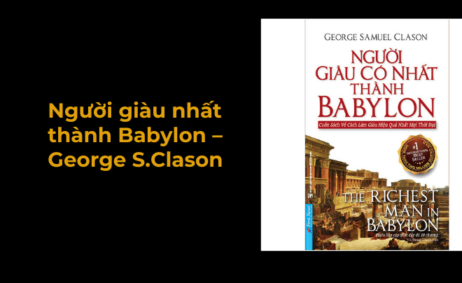 Người giàu nhất thành Babylon – George S.Clason