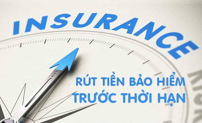 Rút tiền bảo hiểm nhân thọ trước hạn