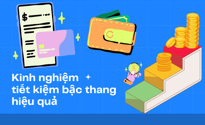 Tiết kiệm bậc thang là gì?