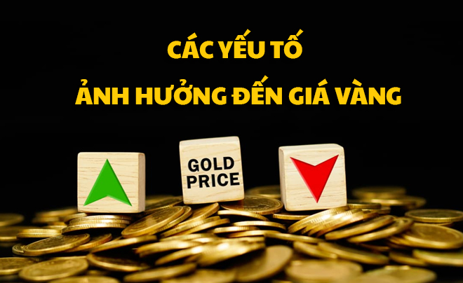 Tìm hiểu các yếu tố ảnh hưởng tới giá vàng - TOPI