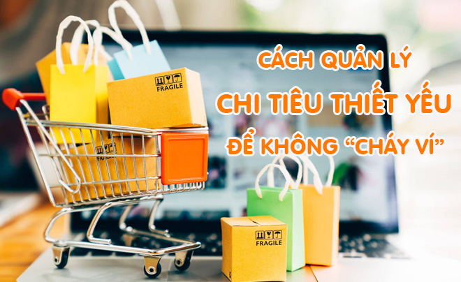 Tìm hiểu những sai lầm và bí kíp tối ưu chi tiêu thiết yếu - TOPI
