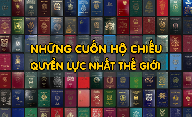 Những tấm hộ chiếu quyền lực nhất thế giới