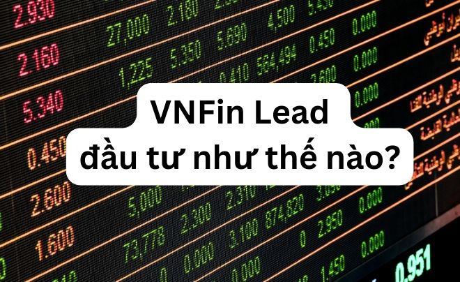 VNFin Select và VNFin Lead là gì