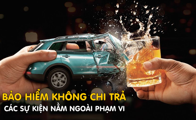 Các tổn thất nằm ngoài phạm vi bảo hiểm bị từ chối chi trả - TOPI