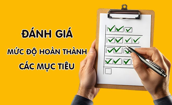 Đừng quên đánh giá và điều chỉnh mục tiêu theo thực tế