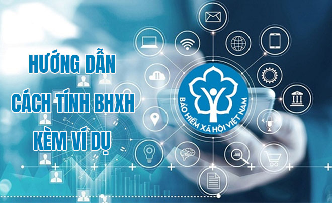 Hướng dẫn cách tính bảo hiểm xã hội kèm ví dụ - TOPI