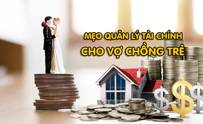 Tham khảo cách quản lý tài chính cho cặp đôi mới cưới - TOPI