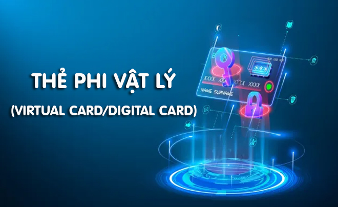 Thẻ phi vật lý được lưu trữ trên ứng dụng ngân hàng số - TOPI