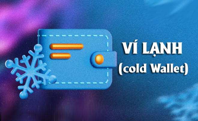Ví lạnh là một thiết bị vật lý ngoại tuyến dùng lưu trữ crypto - TOPI