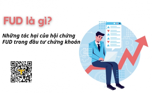 Fud là gì? Những tác hại của hội chứng fud trong đầu tư chứng khoán