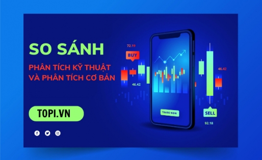 So sánh phân tích kỹ thuật và phân tích cơ bản