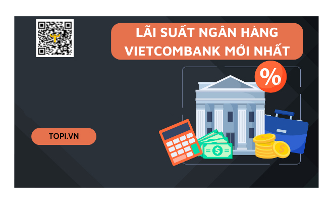 Lãi suất ngân hàng Vietcombank cập nhật hàng ngày