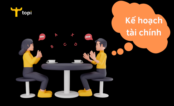 Kế hoạch tài chính là gì? 7 bước lập kế hoạch tài chính cá nhân hiệu quả