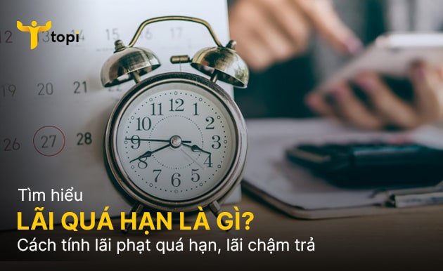LÃI SUẤT QUÁ HẠN