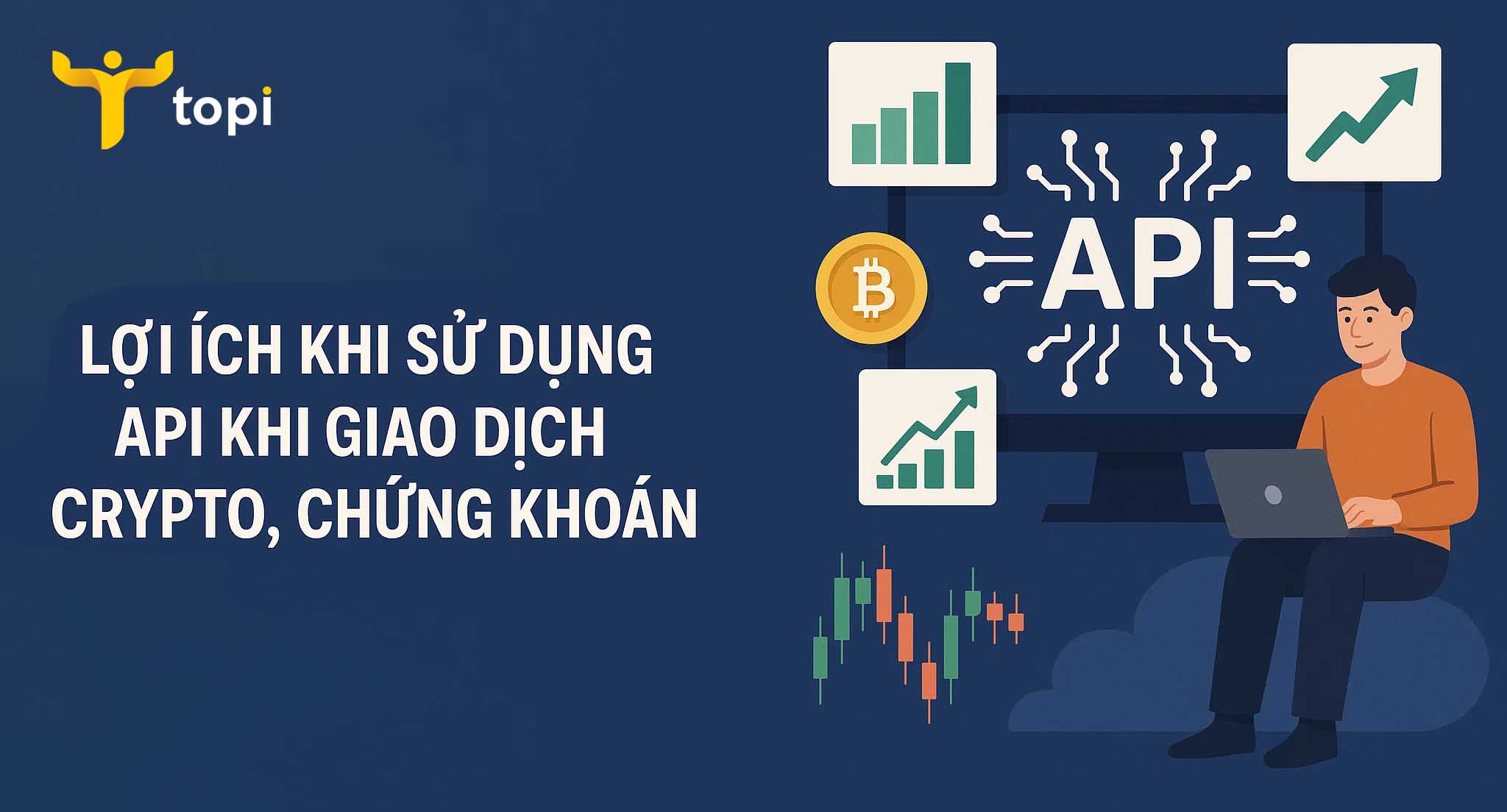 Lợi ích khi sử dụng API khi giao dịch crypto, chứng khoán